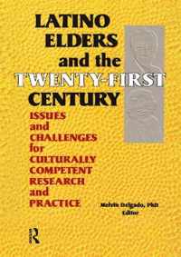 Latino Elders and the Twenty-First Century