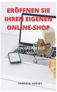 Eroeffnen Sie Ihren Eigenen Online-Shop