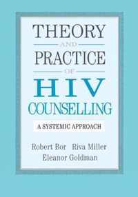 Theory and Practice of HIV Counselling: A Systemic Approach