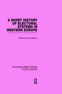 A Short History of Electoral Systems in Western Europe