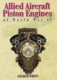 Allied Aircraft Piston Engines of World War II