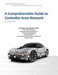 A Comprehensible Guide to Controller Area Network