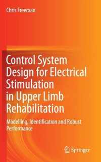 Control System Design for Electrical Stimulation in Upper Limb Rehabilitation