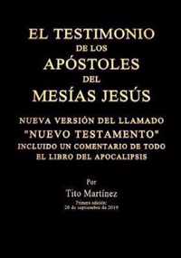 EL TESTIMONIO DE LOS APOSTOLES DEL MESIAS JESUS