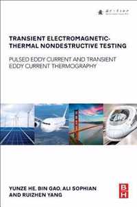 Transient Electromagnetic-Thermal Nondestructive Testing