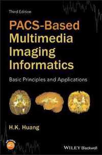 PACSBased Multimedia Imaging Informatics