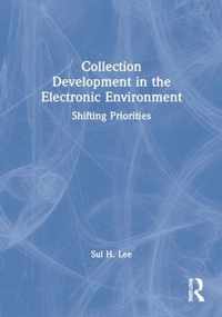 Collection Development in the Electronic Environment