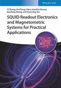 SQUID Readout Electronics and Magnetometric Systems for Practical Applications