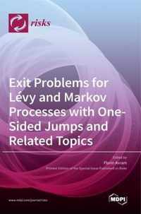 Exit Problems for Levy and Markov Processes with One-Sided Jumps and Related Topics