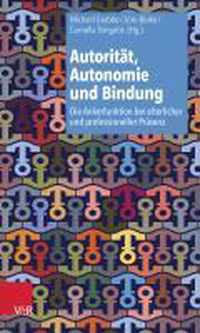 Autoritat, Autonomie Und Bindung