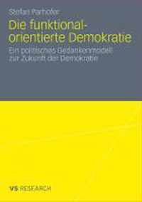 Die Funktional-Orientierte Demokratie