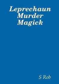 Leprechaun Murder Magick