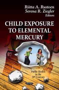 Child Exposure to Elemental Mercury
