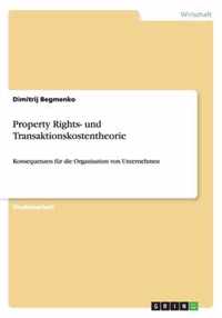 Property Rights- und Transaktionskostentheorie