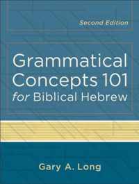 Grammatical Concepts 101 for Biblical Hebrew