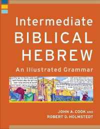Intermediate Biblical Hebrew An Illustrated Grammar Learning Biblical Hebrew