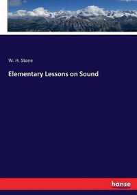 Elementary Lessons on Sound