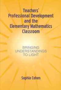 Teachers' Professional Development and the Elementary Mathematics Classroom