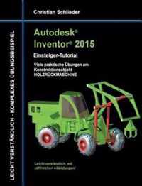 Autodesk Inventor 2015 - Einsteiger-Tutorial Holzruckmaschine