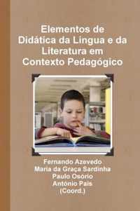 Elementos de Didatica da Lingua e da Literatura em Contexto Pedagogico