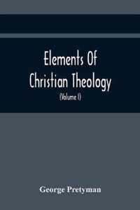 Elements Of Christian Theology