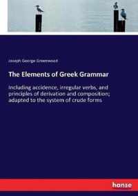 The Elements of Greek Grammar