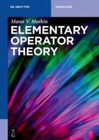 Elementary Operator Theory