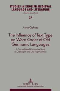 The Influence of Text Type on Word Order of Old Germanic Languages