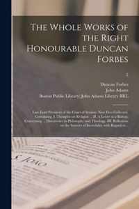 The Whole Works of the Right Honourable Duncan Forbes