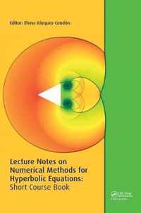 Lecture Notes on Numerical Methods for Hyperbolic Equations