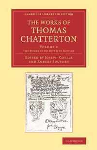 The Works of Thomas Chatterton