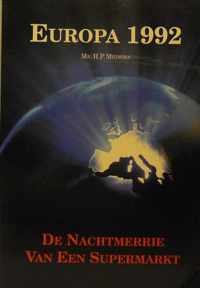 EUROPA 1992, DE NACHTMERRIE ..