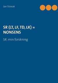 Sr (Lt, Lf, Td, Lk) = Nonsens