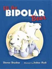 Eli the Bipolar Bear