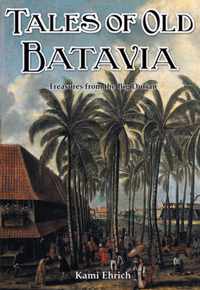 Tales of Old Batavia: Treasures from the Big Durian