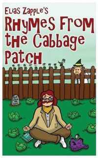 Elias Zapple's Rhymes from the Cabbage Patch