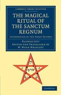 The Magical Ritual Of The Sanctum Regnum