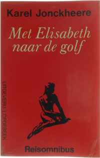 Met elisabeth naar de golf