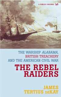 The Rebel Raiders