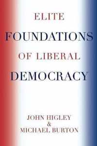 Elite Foundations of Liberal Democracy