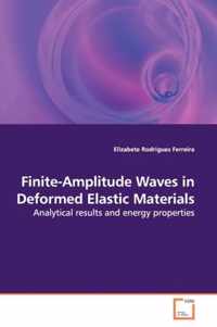 Finite-Amplitude Waves in Deformed Elastic Materials