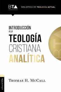 Introduccion a la Teologia Cristiana Analitica