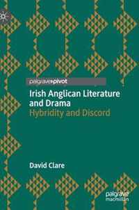 Irish Anglican Literature and Drama