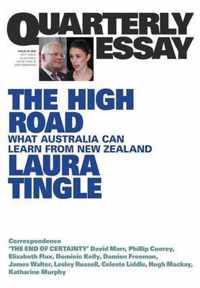 The High Road; What Australia Can Learn From New Zealand; Quarterly Essay 80