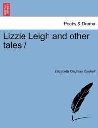 Lizzie Leigh and Other Tales