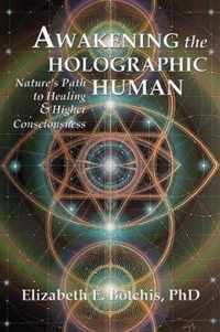 Awakening the Holographic Human