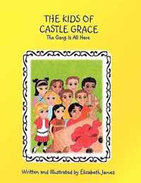 The Kids of Castle Grace