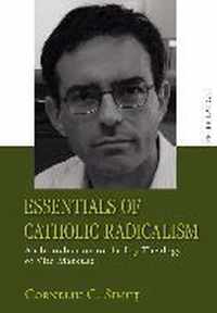 Essentials of Catholic Radicalism