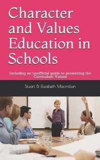 Character and Values Education in Schools