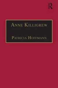 Anne Killigrew: Printed Writings 1641-1700